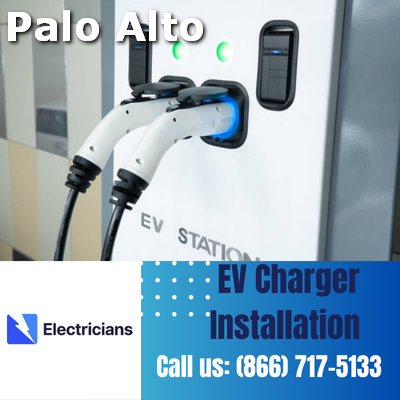 Expert EV Charger Installation Services | Palo Alto Electricians