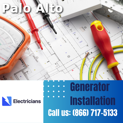 Palo Alto Electricians: Top-Notch Generator Installation and Comprehensive Electrical Services