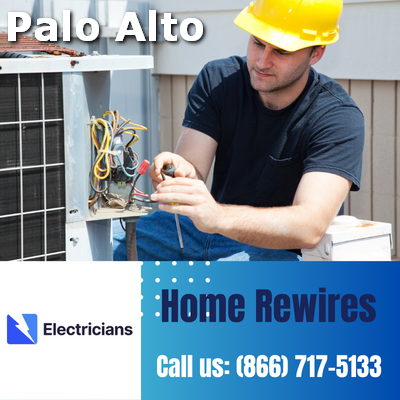 Home Rewires by Palo Alto Electricians | Secure & Efficient Electrical Solutions