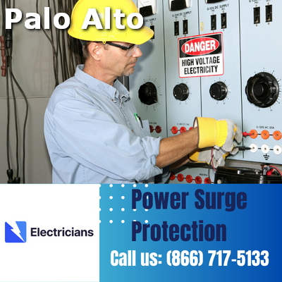 Professional Power Surge Protection Services | Palo Alto Electricians